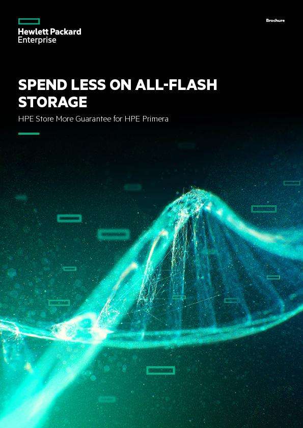 Spend Less on All-Flash Storage – HPE Store More Guarantee for HPE Primera