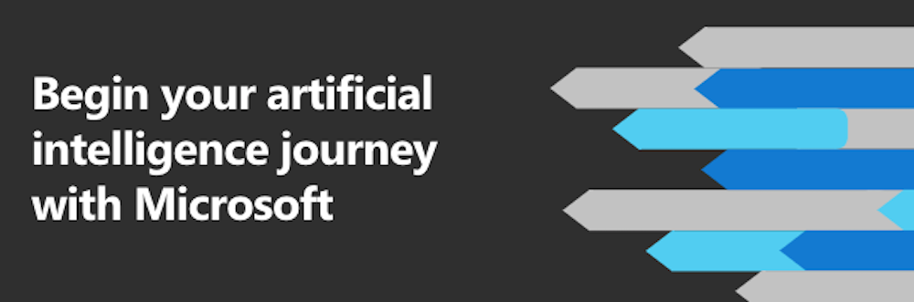 Begin your artificial intelligence journey with Microsoft