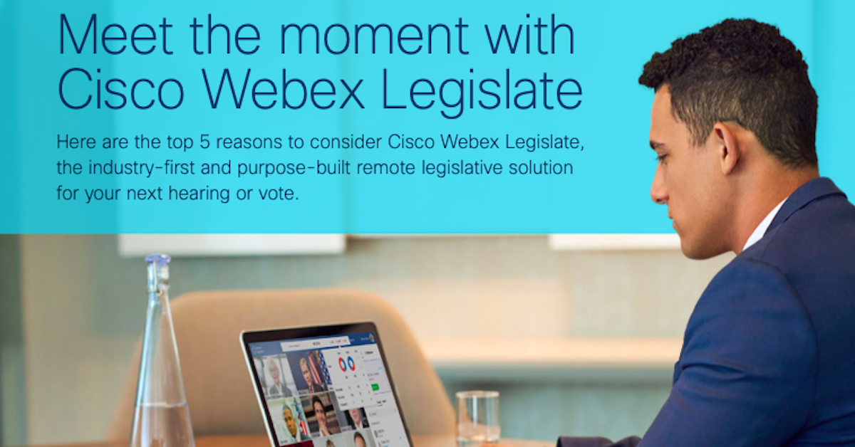   Meet the moment with Cisco Webex Legislate