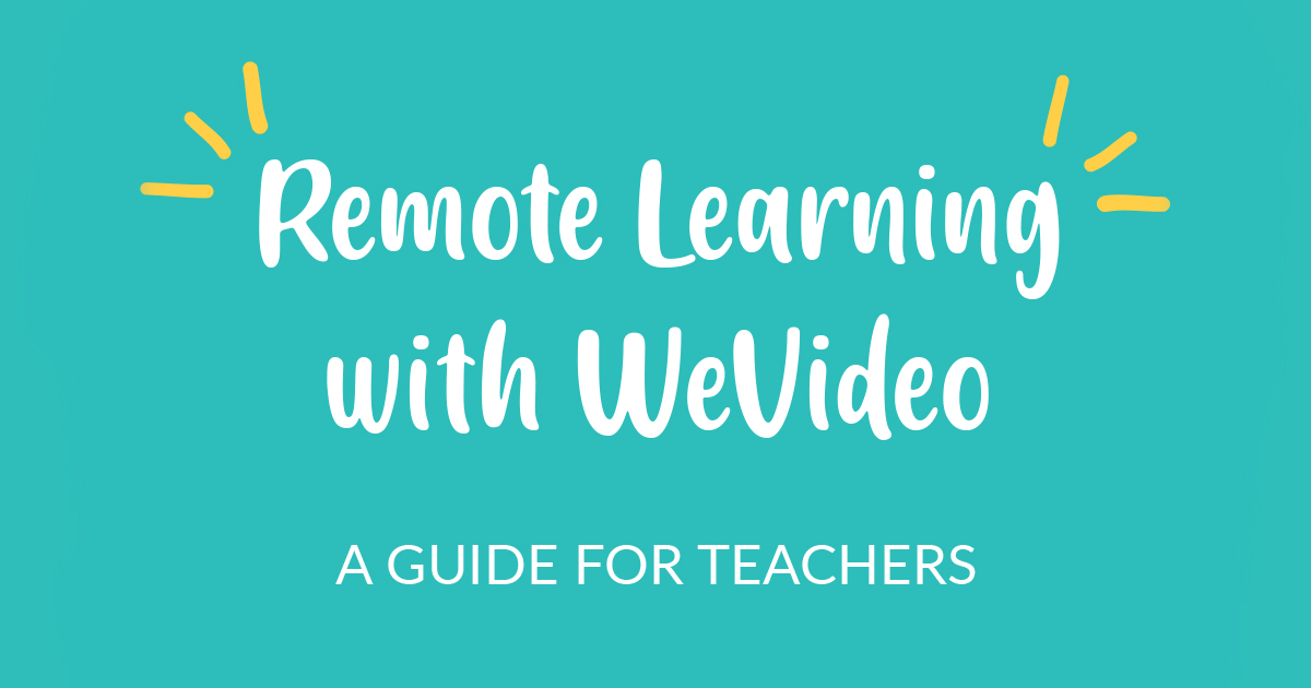 WeVideo Remote Learning Resources