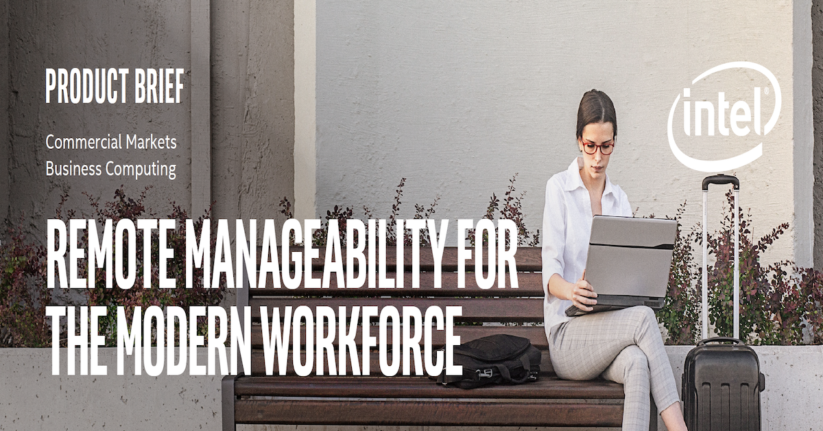 Remote Manageability for the Modern Workforce