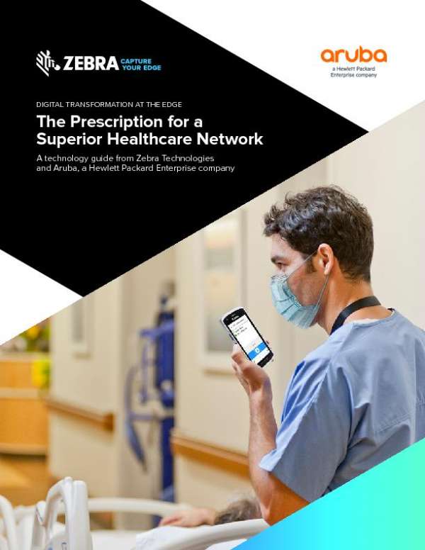 Digital Transformation at the Edge – The Prescription for a Superior Healthcare Network