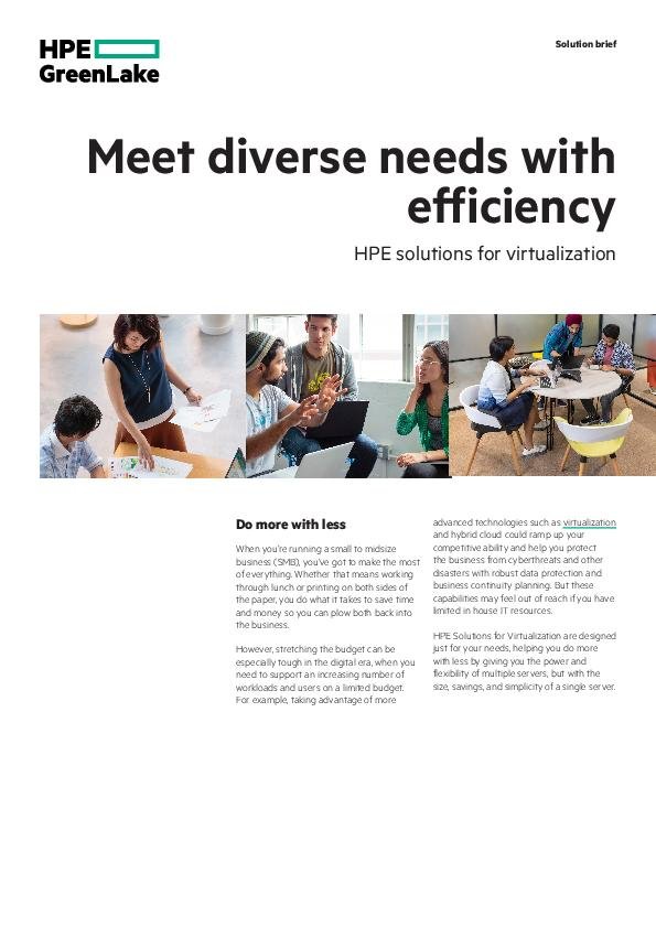 Meet diverse needs with efficiency – HPE solutions for virtualization