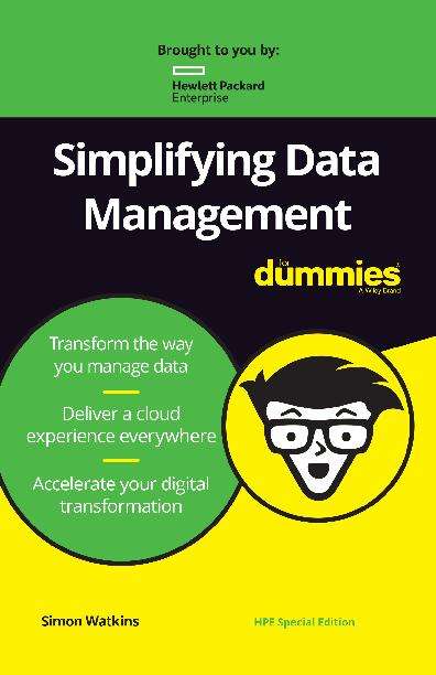 Simplifying Data Management for Dummies