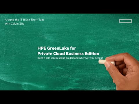 HPE GreenLake for Private Cloud Business Edition | Chalk Talk