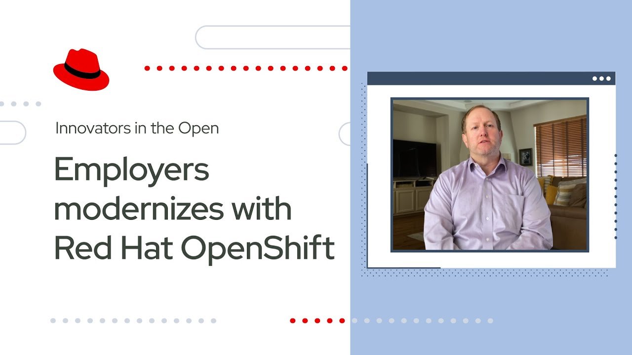 Insurance provider Employers modernizes and streamlines operations with Red Hat