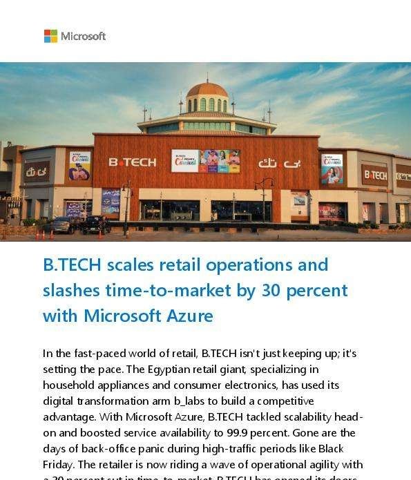 B.TECH scales retail operations and slashes time-to-market 30 percent with Microsoft Azure