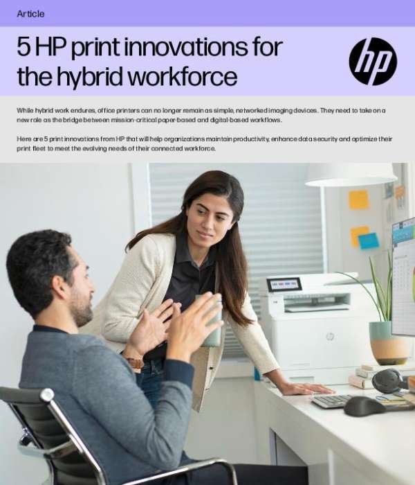 5 HP print innovations for the hybrid workforce