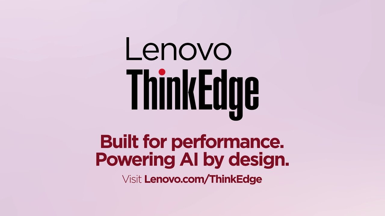 Harness the power of AI at the edge with Lenovo ThinkEdge