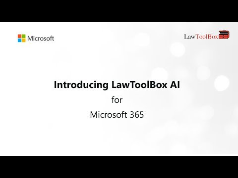 Introducing LawToolBox AI for Microsoft 365