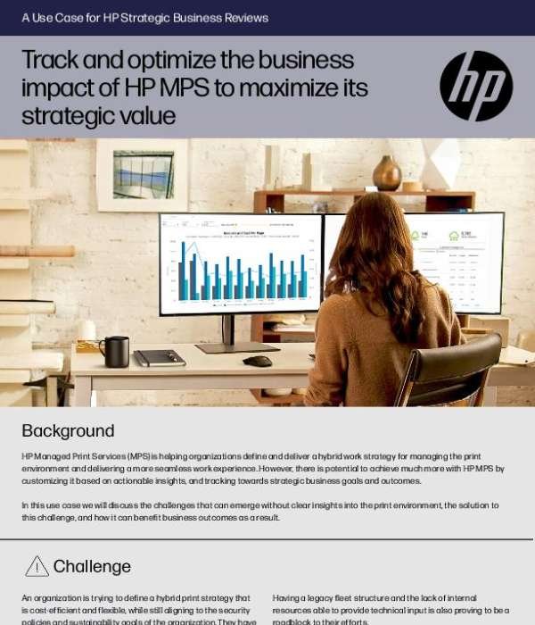 Track and optimize the business impact of HP MPS to maximize its strategic value