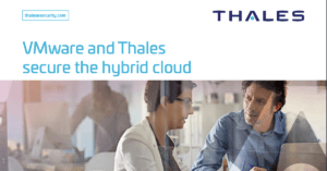 Read more about the article VMware and Thales secure the hybrid cloud