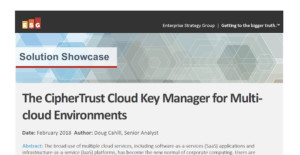 Read more about the article ESG Solution Showcase Report: CipherTrust Cloud Key Manager for Multi-cloud Data Security