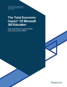 Read more about the article The Total Economic Impact of Microsoft 365 Education: Improving student learning while reducing cost and effort