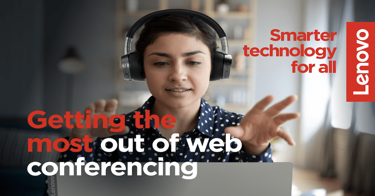 You are currently viewing Getting the most out of web conferencing