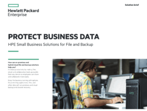 Read more about the article Protect Business Data – HPE Small Business Solutions for File and Backup