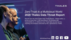 Read more about the article The Global State of Data Security: Zero Trust in a Multi-Cloud World