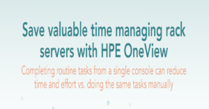 Read more about the article Save valuable time managing rack servers with HPE One View