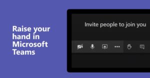 Read more about the article How to raise your hand in Microsoft Teams