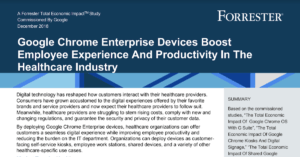 Read more about the article Google Chrome Enterprise Devices Boost Employee Experience And Productivity In The Healthcare Industry