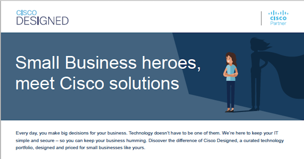 You are currently viewing Small Business heroes, meet Cisco solutions