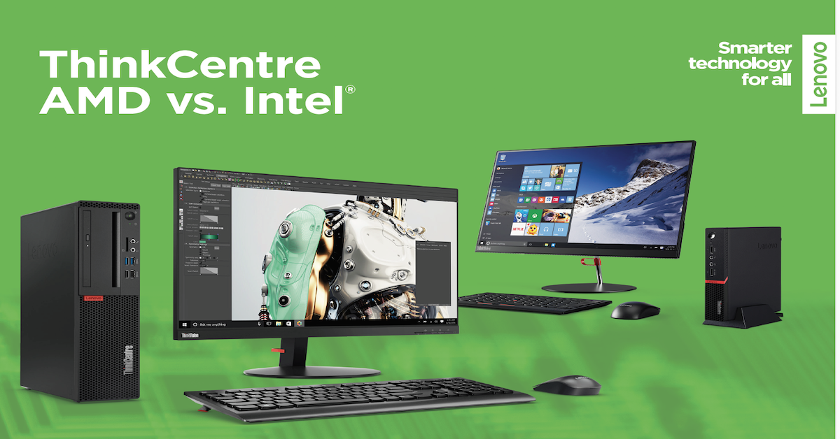 You are currently viewing ThinkCentre AMD vs. Intel®