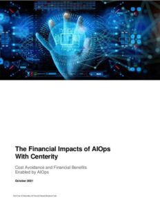 Read more about the article The Financial Impacts of AIOps With Centerity