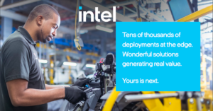 Read more about the article  What you get with Intel® at the edge