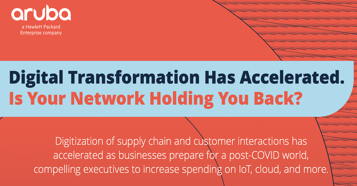 You are currently viewing Digital Transformation Has Accelerated. Is Your Network Holding You Back?