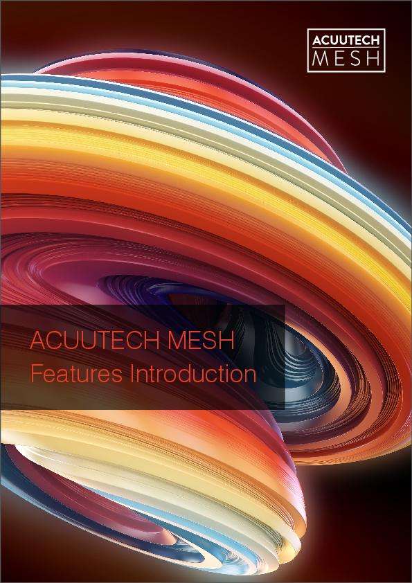 You are currently viewing Acuutech MESH – Features Introduction