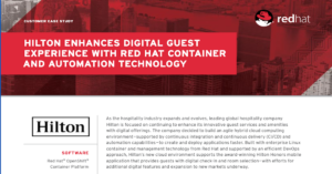 Read more about the article  Hilton Enhances Digital Guest Experience with Red Hat Container and Automation Technology