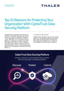 Read more about the article Top 10 Reasons for Protecting Your Organization with CipherTrust Data Security Platform