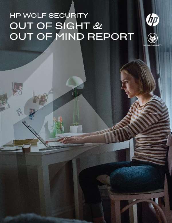 You are currently viewing HP Wolf Security Report — Out of Sight & Out of Mind