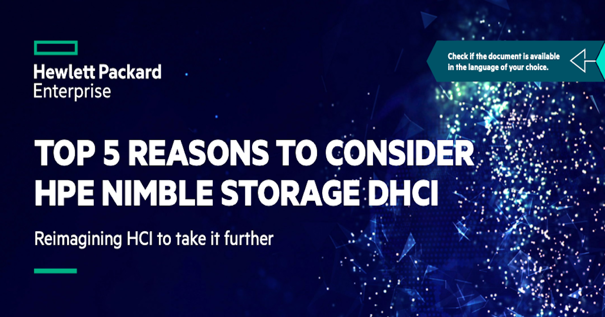 You are currently viewing Top 5 Reasons to Consider HPE Nimble Storage dHCI 