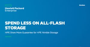 Read more about the article Spend Less on All-Flash Storage – HPE Store More Guarantee for HPE Nimble Storage