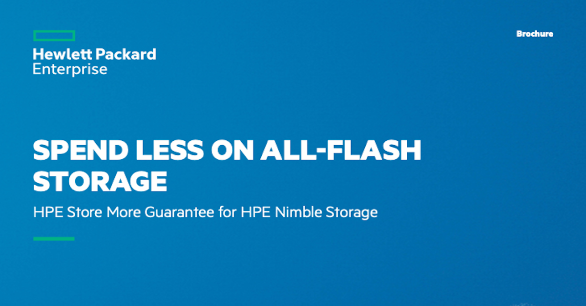You are currently viewing Spend Less on All-Flash Storage – HPE Store More Guarantee for HPE Nimble Storage