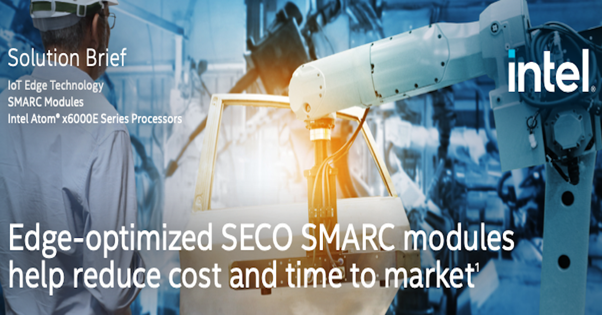 You are currently viewing Edge-optimized SECO SMARC modules help reduce cost and time to market