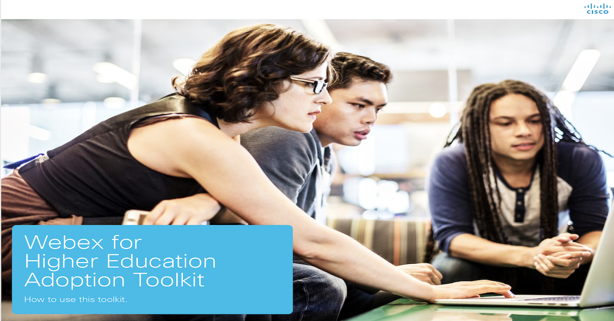 You are currently viewing Webex for Higher Education Adoption Toolkit