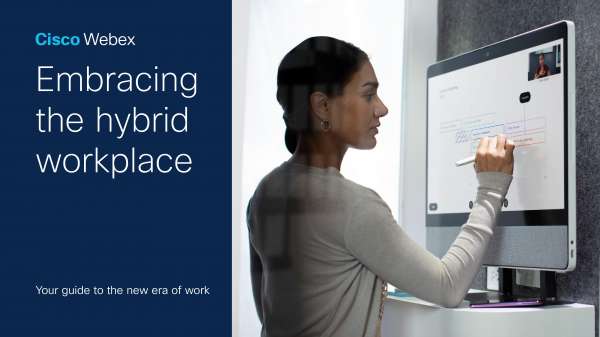 You are currently viewing Cisco Webex: Embracing the Hybrid Workplace