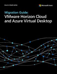 Read more about the article Migration Guide: VMware Horizon Cloud and Azure Virtual Desktop