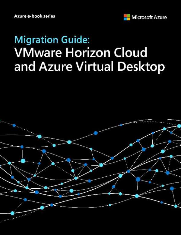 You are currently viewing Migration Guide: VMware Horizon Cloud and Azure Virtual Desktop