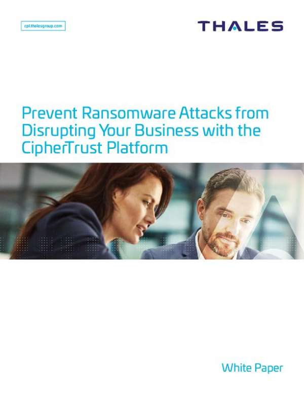 You are currently viewing Prevent Ransomware Attacks from Disrupting Your Business with Thales CipherTrust Platform