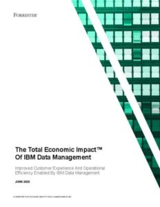 Read more about the article Forrester Analyst Report — The Total Economic Impact of IBM Data Management