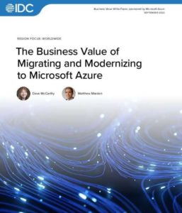 Read more about the article The Business Value of Migrating and Modernizing to Microsoft Azure