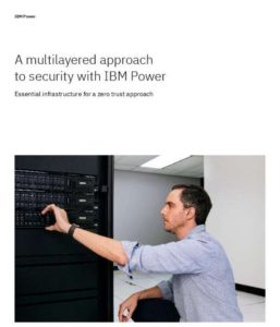 Read more about the article A multilayered approach to security with IBM Power
