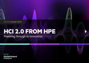 Read more about the article HCI 2.0 from HPE: Powering through to innovation