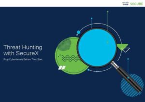 Read more about the article Threat Hunting with SecureX