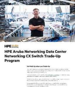 Read more about the article HPE Aruba Networking Data Center Networking CX Switch Trade-Up Program