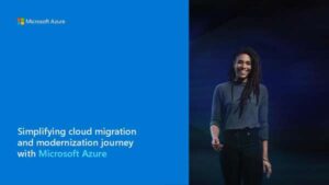 Read more about the article Simplifying cloud migration and modernization journey with Microsoft Azure