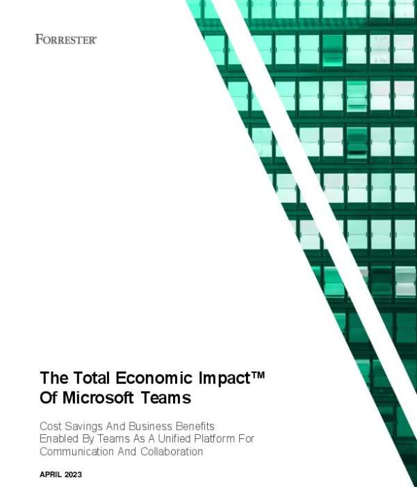 You are currently viewing The Total Economic Impact of Microsoft Teams